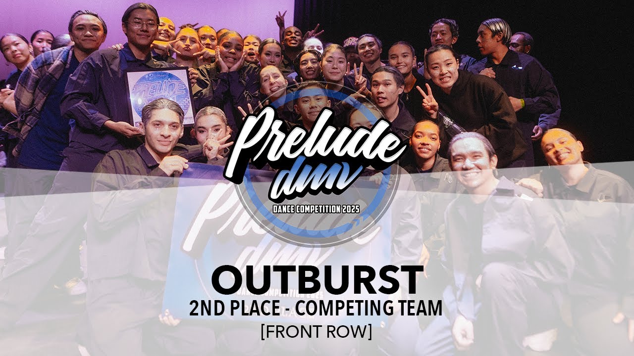 (2ND PLACE) OUTBURST [FRONT ROW] | Prelude DMV 2025 | #PreludeDMV2025
