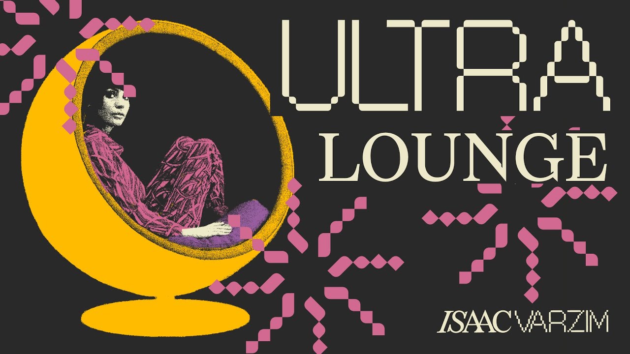 ULTRA LOUNGE - a Disco, jazz, House, Funk, Brasil Grooves MIX