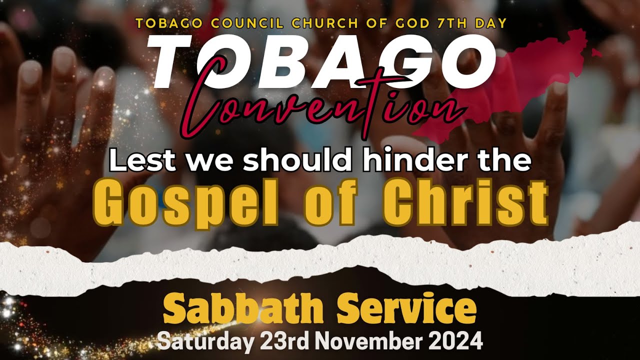 Lest We Should Hinder the Gospel of Christ | Church of God (7th Day) Local Convention | 23 Nov 2024
