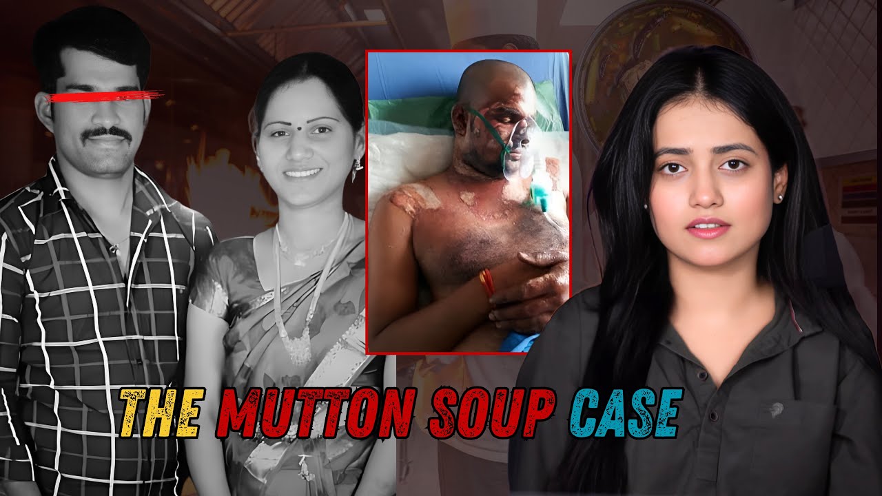 Love, Lies, and Murder: The Mutton Soup Case