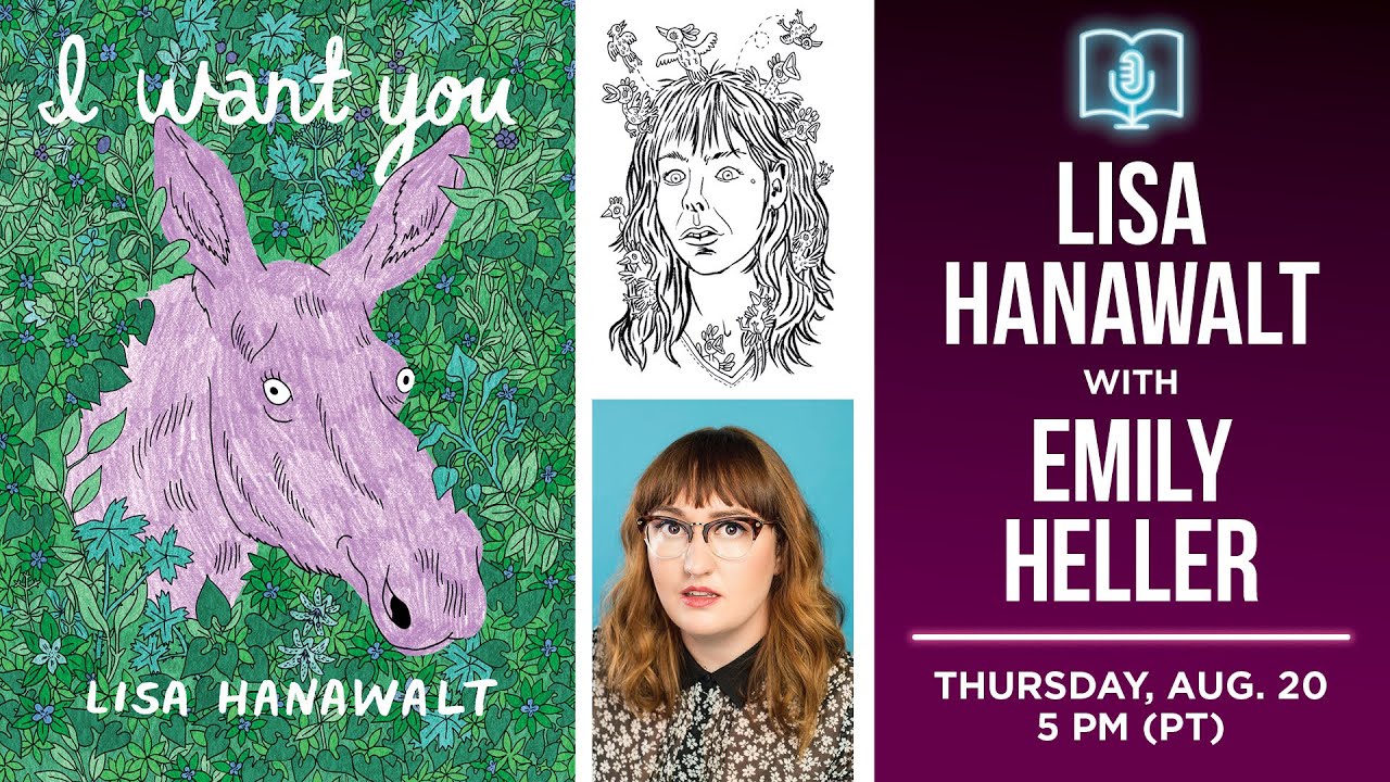 Lisa Hanawalt presents I Want You in conversation with Emily Heller