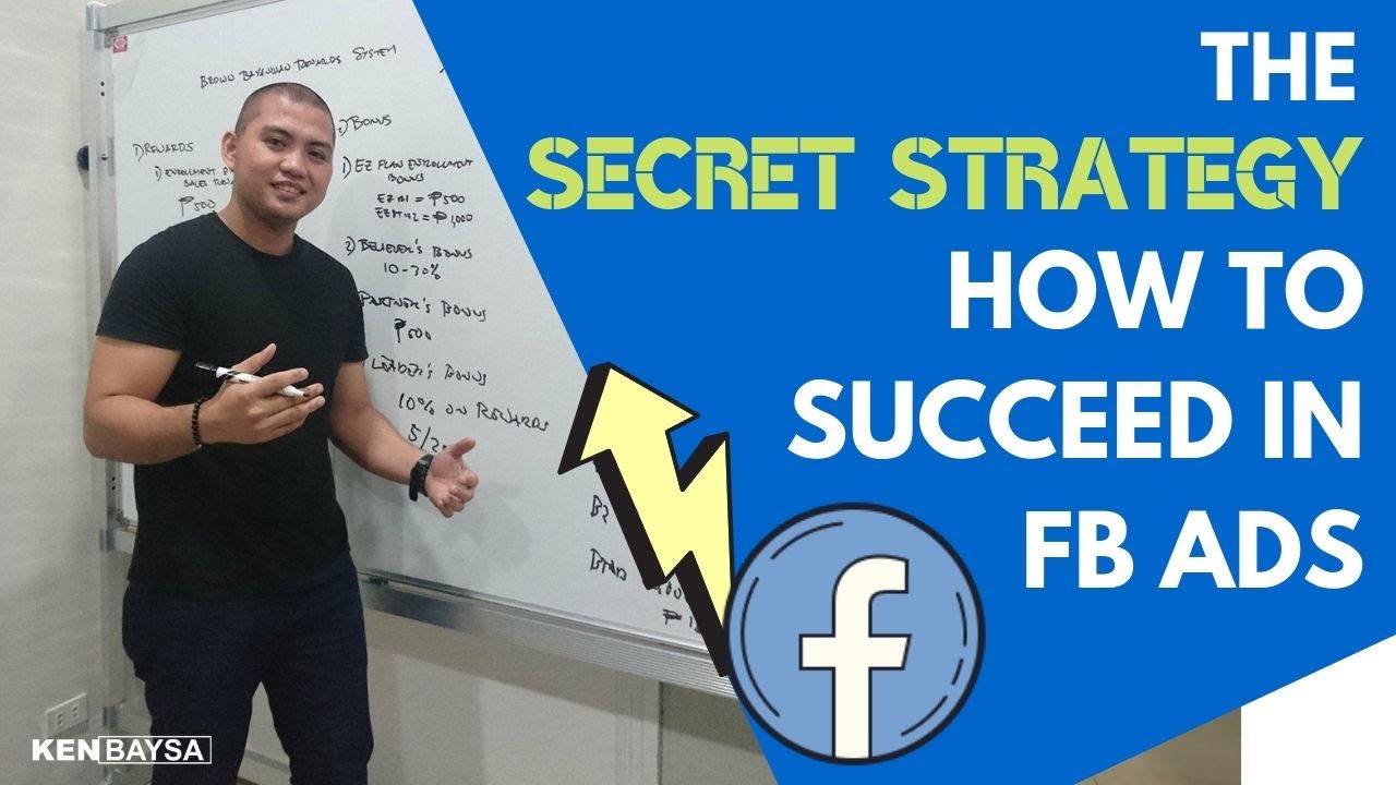 The Secret Strategy How To Succeed in FB Ads