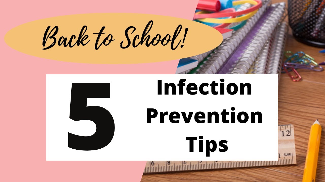 Back to School: Top 5 Infection Prevention Tips