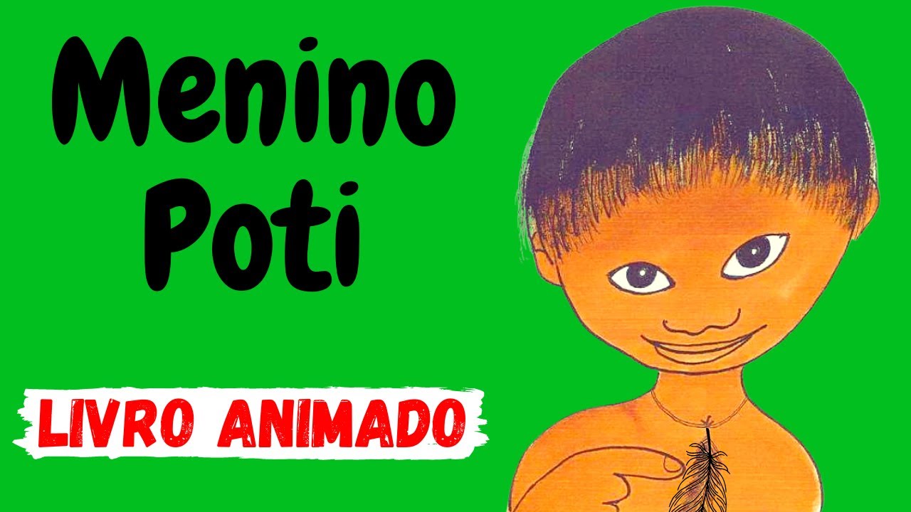 DIA DOS POVOS INDÍGENAS - Livro Infantil - MENINO POTI