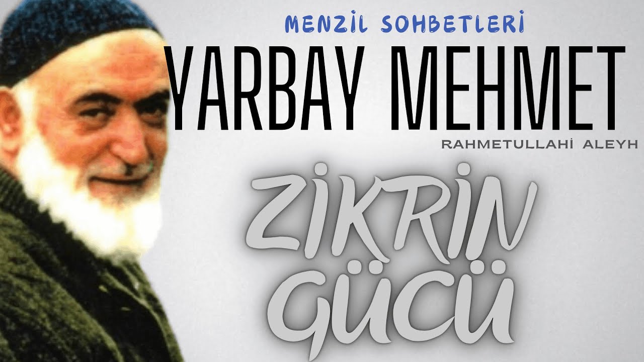 Yarbay Mehmet Ildırar (ra) - Zikrin Gücü