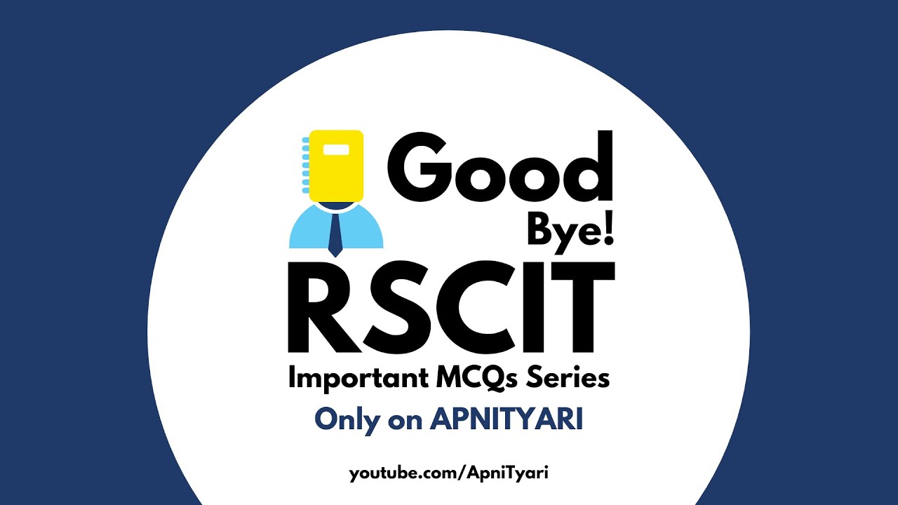 Good Bye RSCIT Important Questions Series by ApniTyari