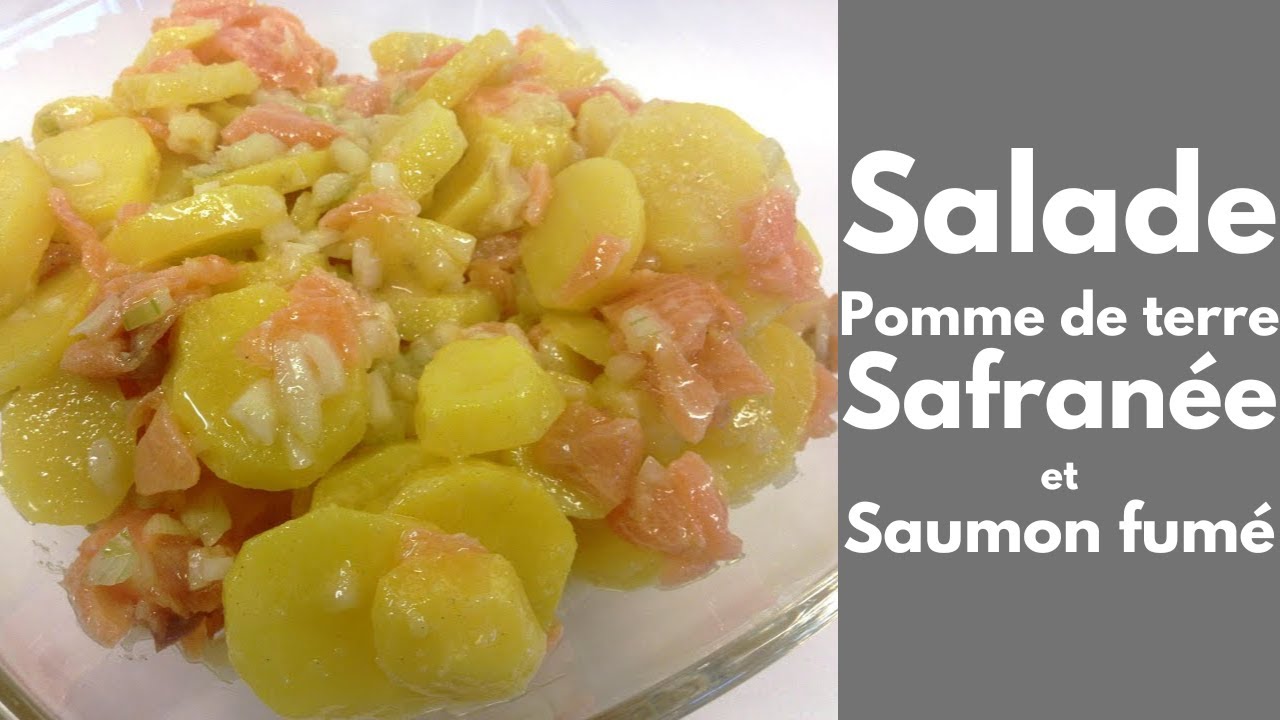 SALADE de POMME de TERRE SAFRANÉE et SAUMON FUMÉ (Tous en cuisine avec Seb)