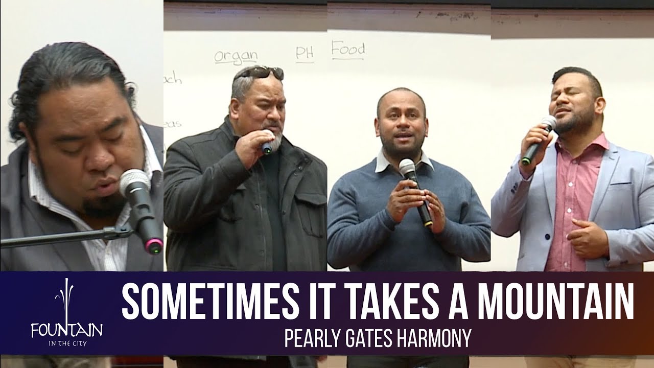 Sometimes It Takes A Mountain by Pearly Gates Harmony