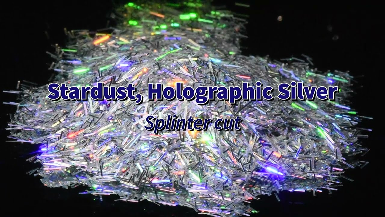 Stardust, holographic silver.  Splinter cut