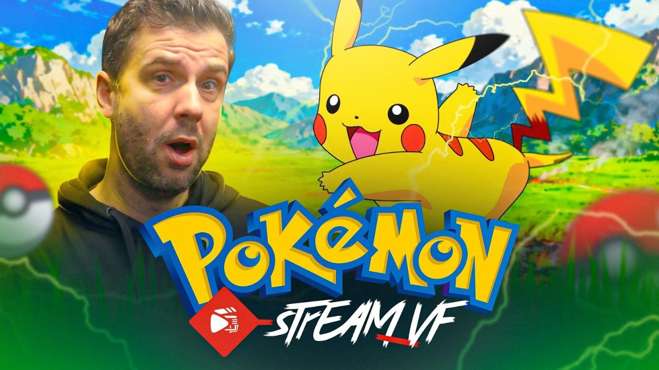 STREAMVF - SPECIAL POKEMON (Avec Sacha, Pierre & James)