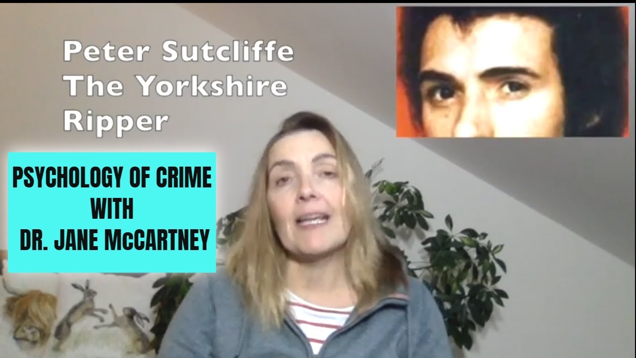 Psychology Of Crime - Peter Sutcliffe The Yorkshire Ripper : Serial Killer