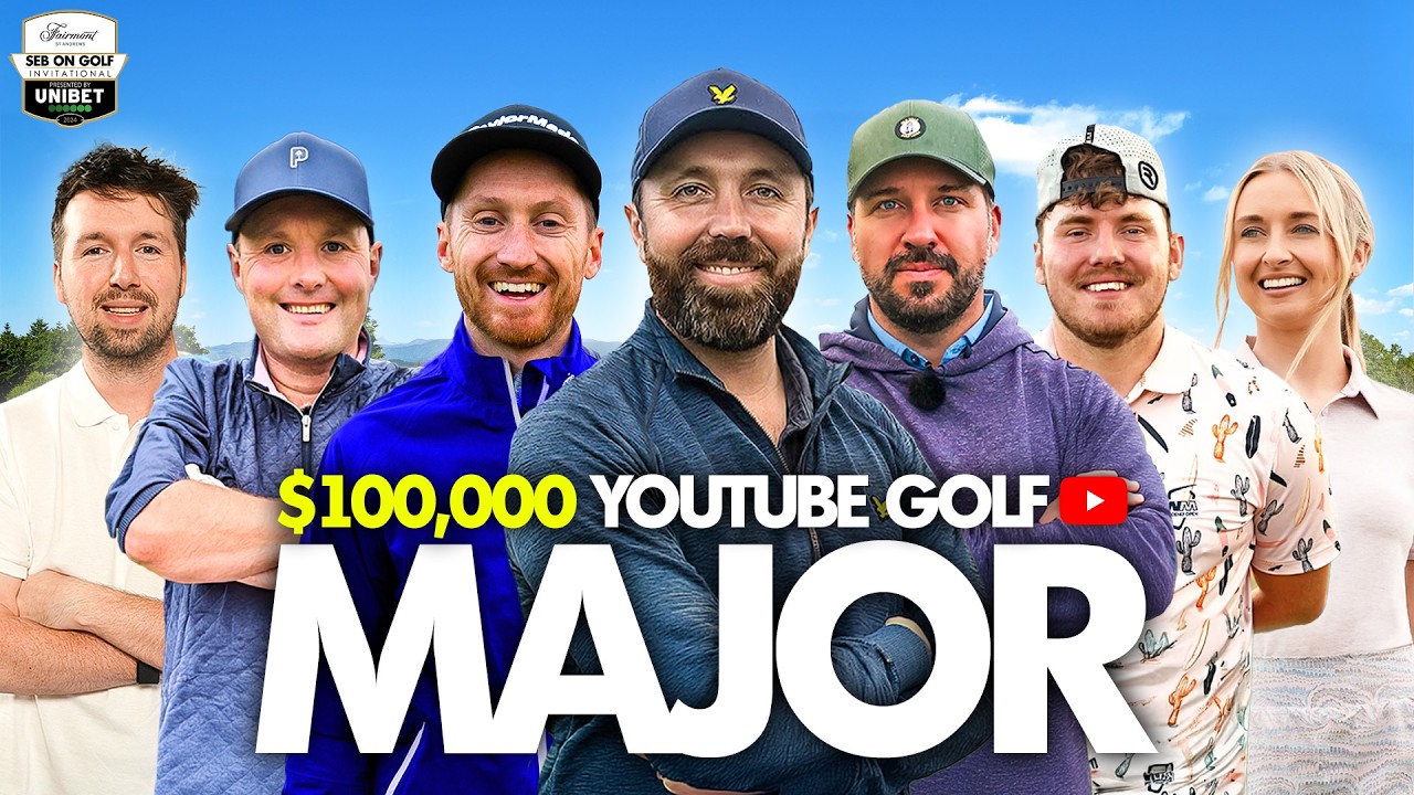 $100,000 YOUTUBE GOLF MAJOR! (Seb on Golf Invitational)