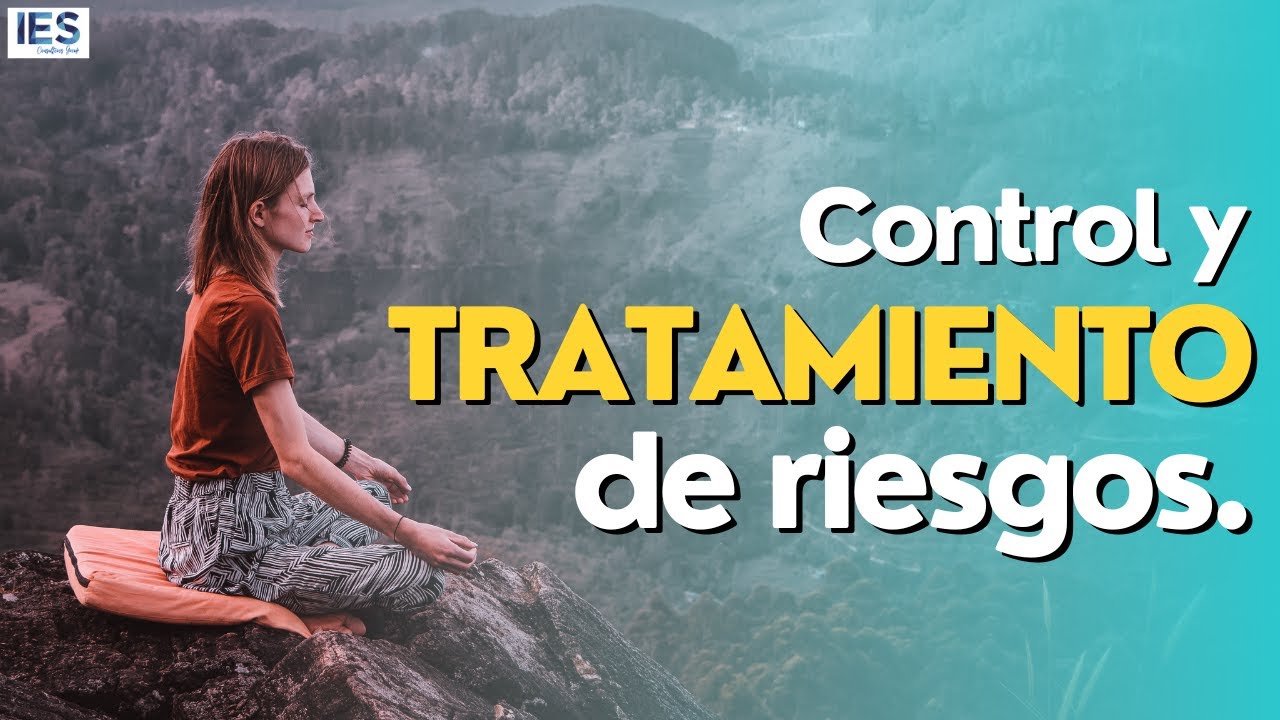 Control y tratamiento de riesgos. Ejemplos