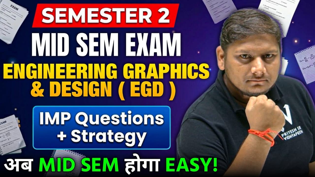 SEM 2 🔥 EGD 🔥 MID SEM EXAM KA DARR? 😱 SUBJECT KA HOGA SUPDA SAAF ✅ TARGET 9+ SPI 😱 ARTIKSIR 🔥