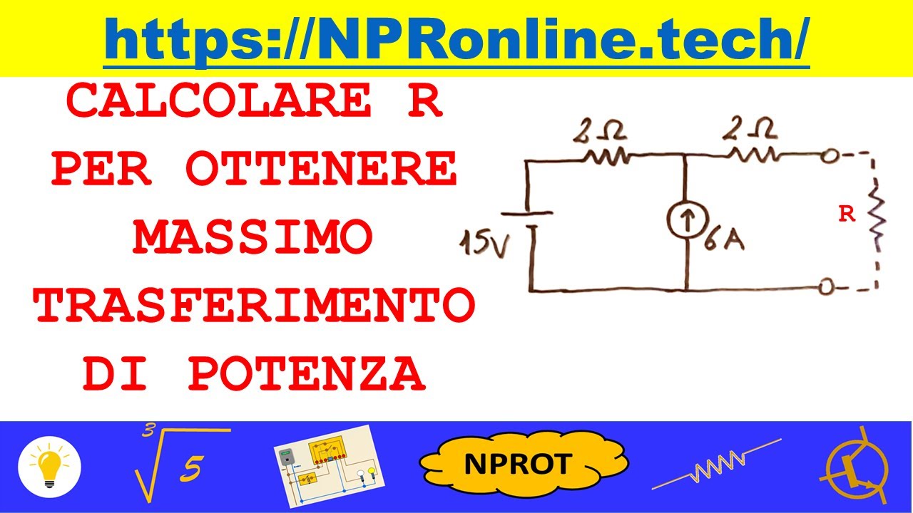 Calcolare Resistenza per Massimo Trasferimento di Potenza