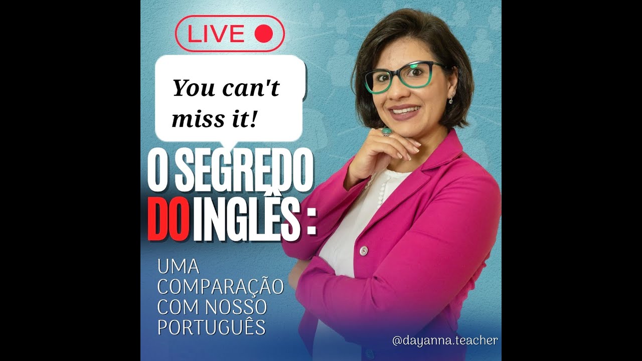 O segredo do Inglês: Uma comparação com nosso Português
