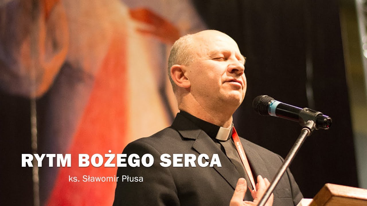 ks. Sławomir  Płusa - Rytm Bożego Serca