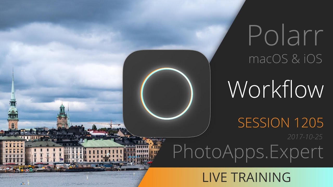 Polarr Polarr Photo Editor; WORKFLOW — PhotoApps.Expert Live Training 1205 SAMPLE