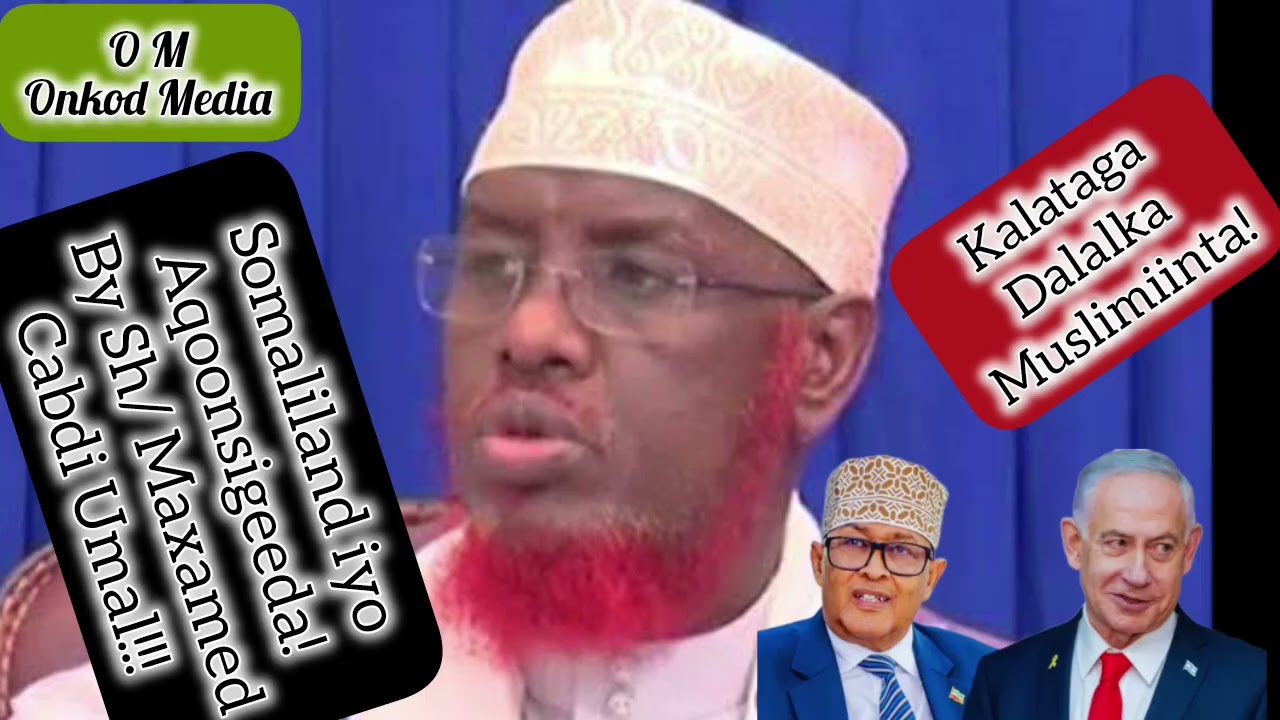 Sharciyan Dalalka Muslimiinta ahi Ma Kala Gogo'i Karaan???🤔🤔🤔 Sh/M/C/Umal.