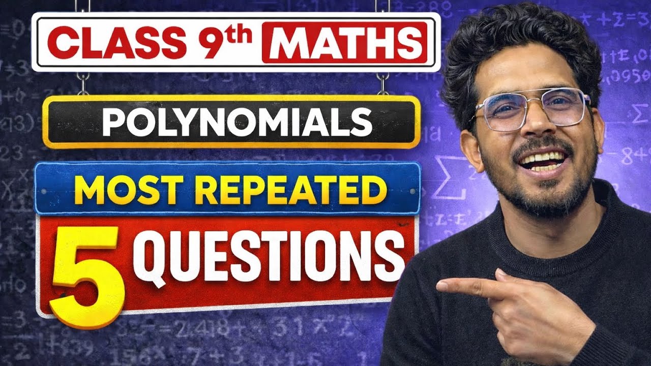 Class 9 Maths Chapter 2 | Polynomials | Most Repeated 5 Questions | Exam Preparation 2026