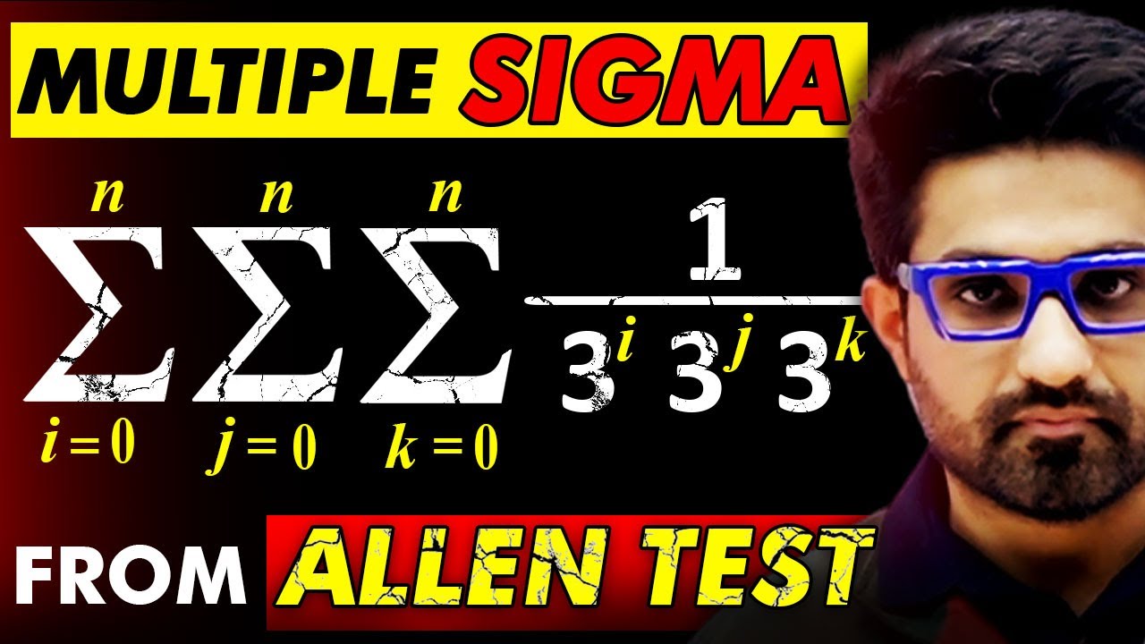 Triple SIGMA Problem From Allen Test