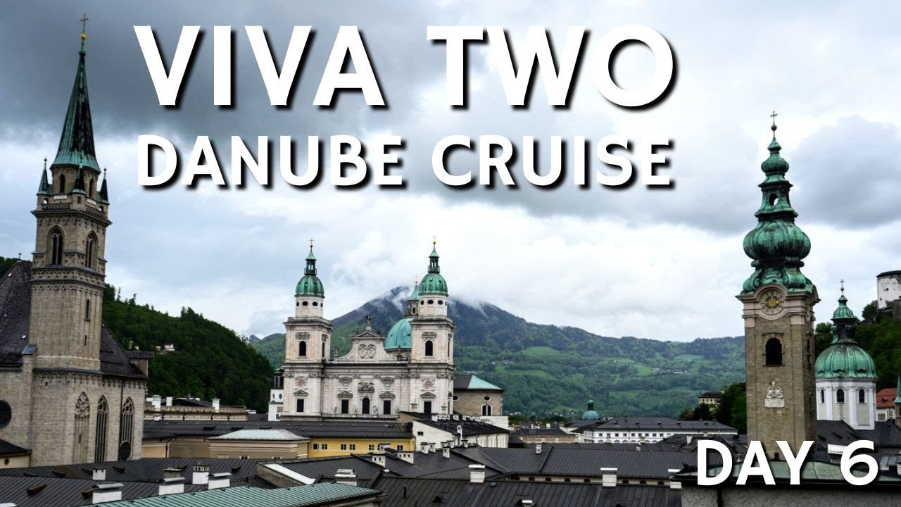 VIVA TWO Day 6: One Day in Salzburg, Austria