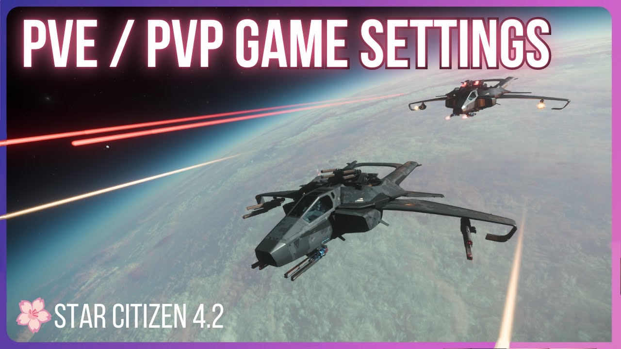 PvE / PvP Bounty Hunting Best Settings | Star Citizen 4.2 Beginners Guide