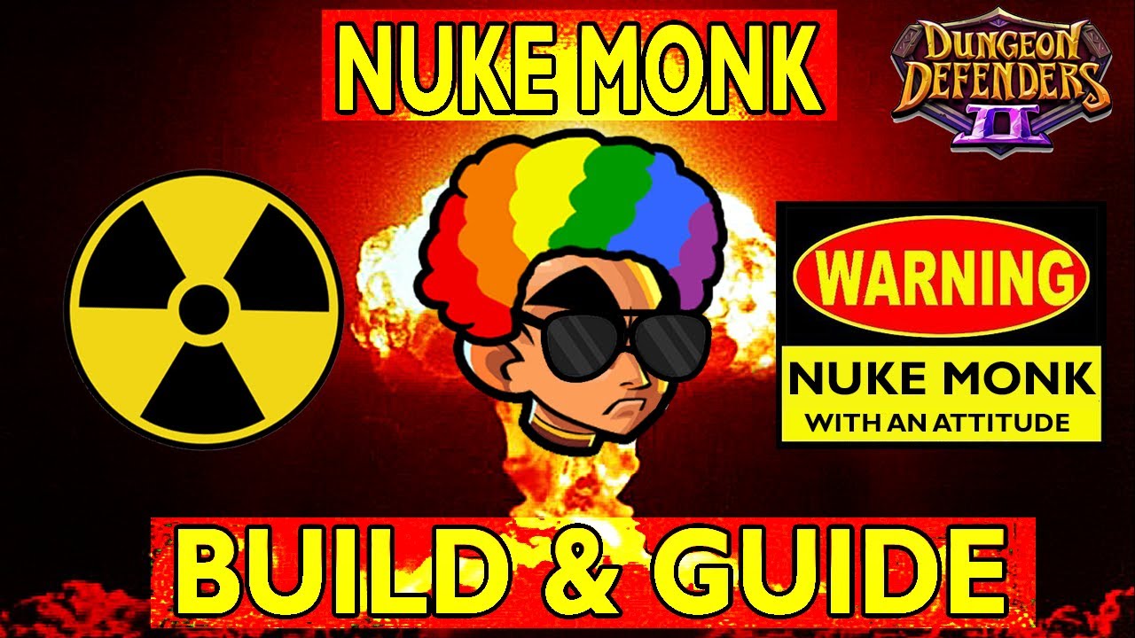 The Nuke Monk Build and Guide - DD2