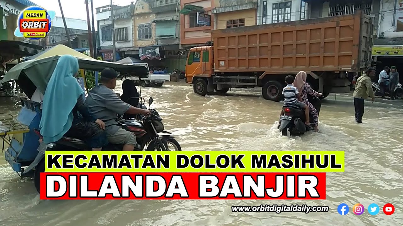 KINI GILIRAN KECAMATAN DOLOK MASIHUL SERDANG BEDAGAI YANG DILANDA BANJIR, ARUS LALU LINTAS TERGANGGU
