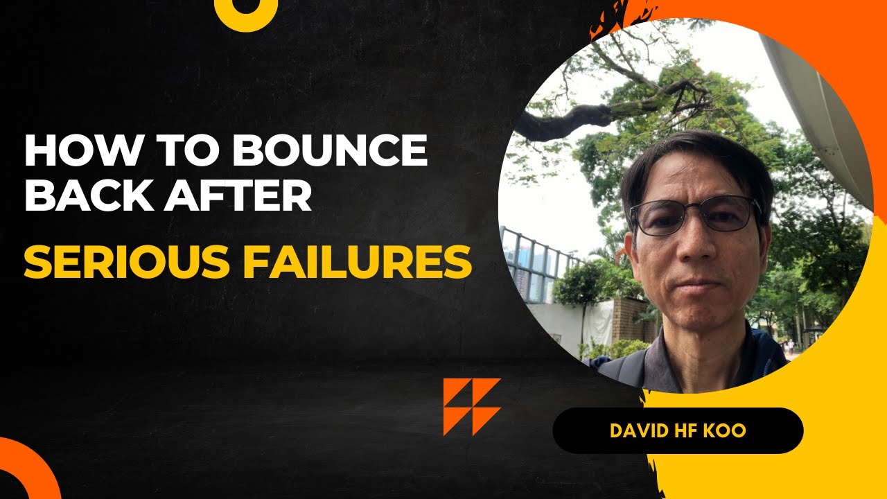 How to bounce back after serious failures