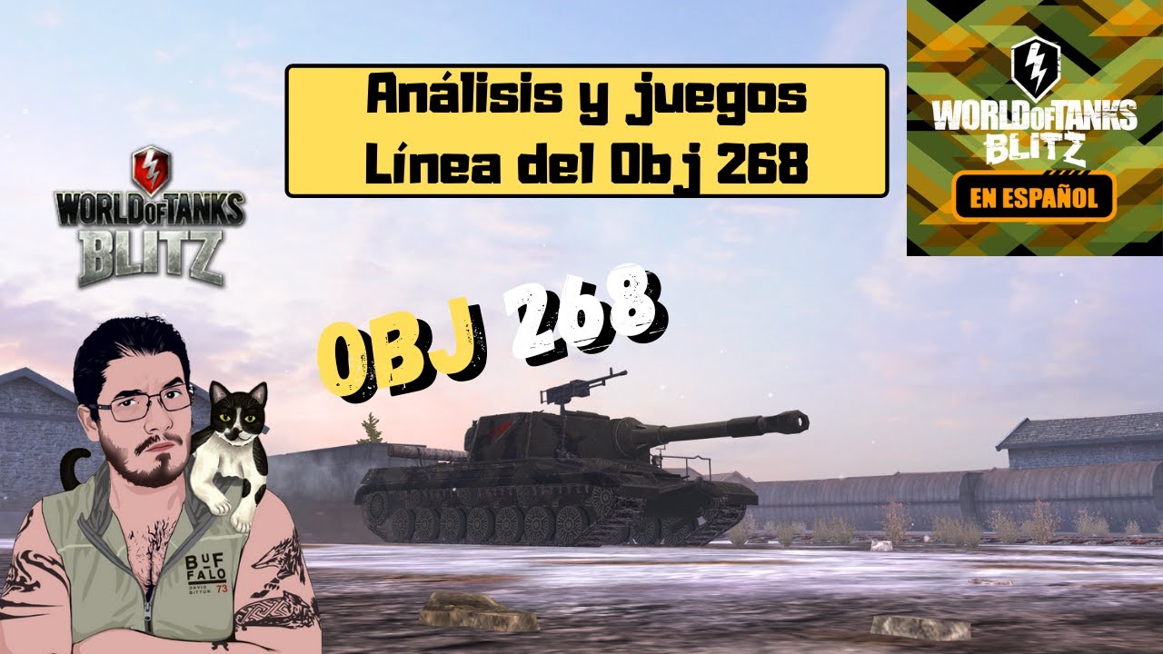 WoT Blitz en Español | Análisis y Juegos | Línea del Obj 268
