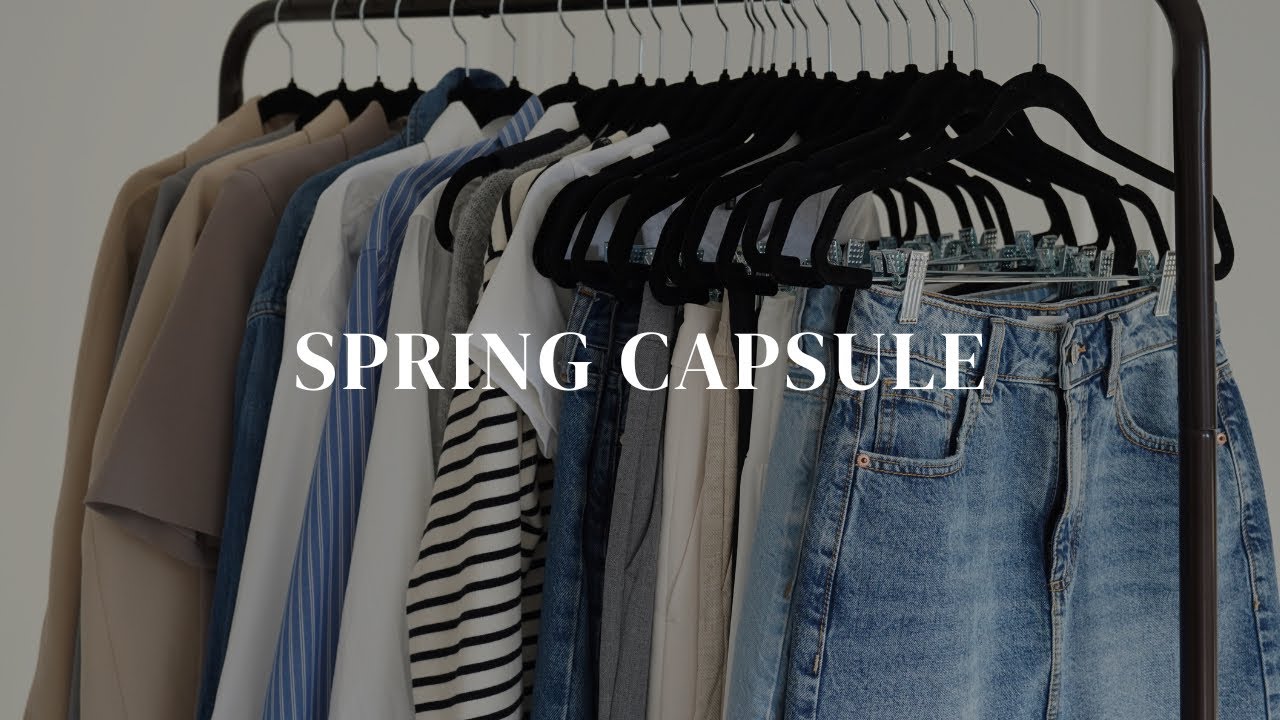 ULTIMATE SPRING CAPSULE WARDROBE: EFFORTLESS & STYLISH FOR 2025 | SPRING FASHION ESSENTIALS