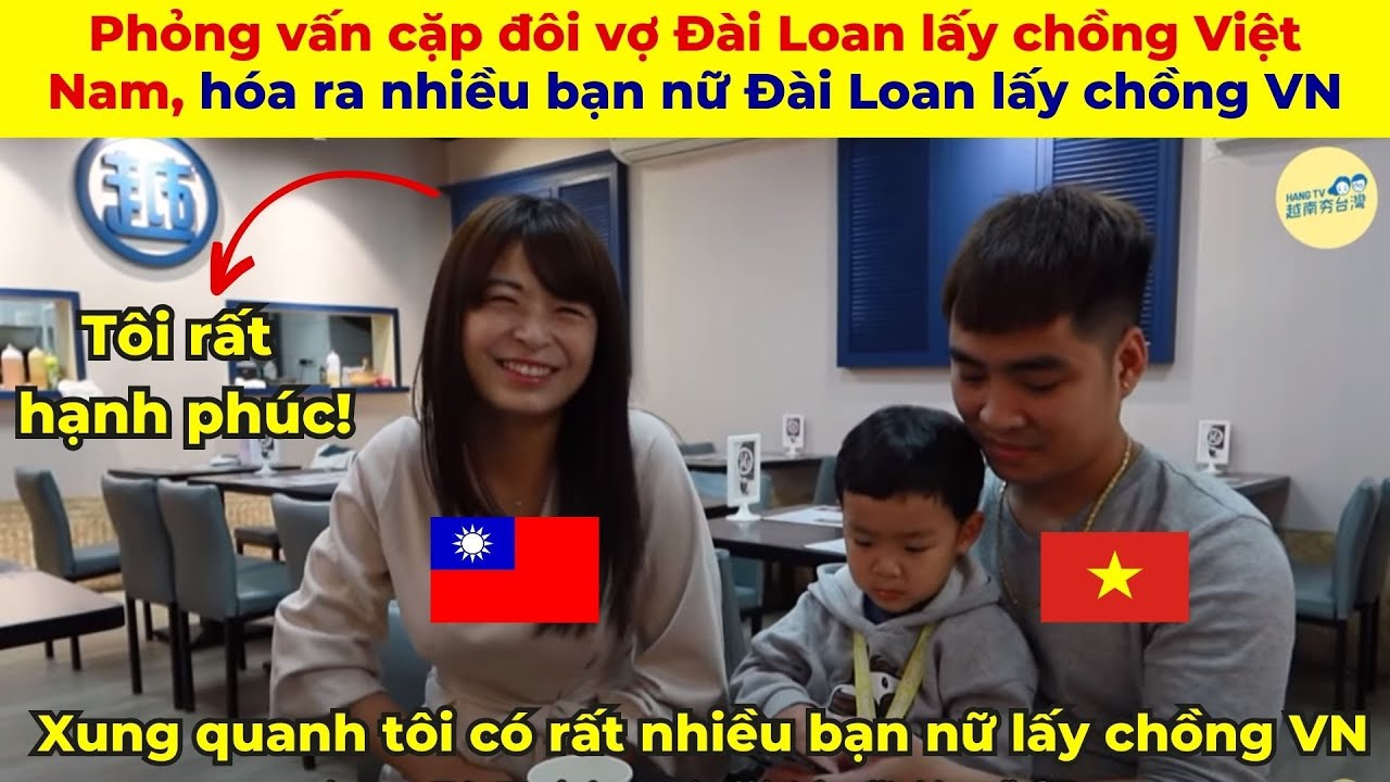 Phỏng vấn cặp đôi vợ Đài Loan lấy chồng Việt Nam, hóa ra nhiều bạn nữ Đài Loan lấy chồng Việt thế!