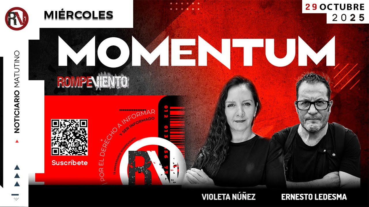 Noticiario Matutino | MOMENTUM | 29 / Octubre / 2025