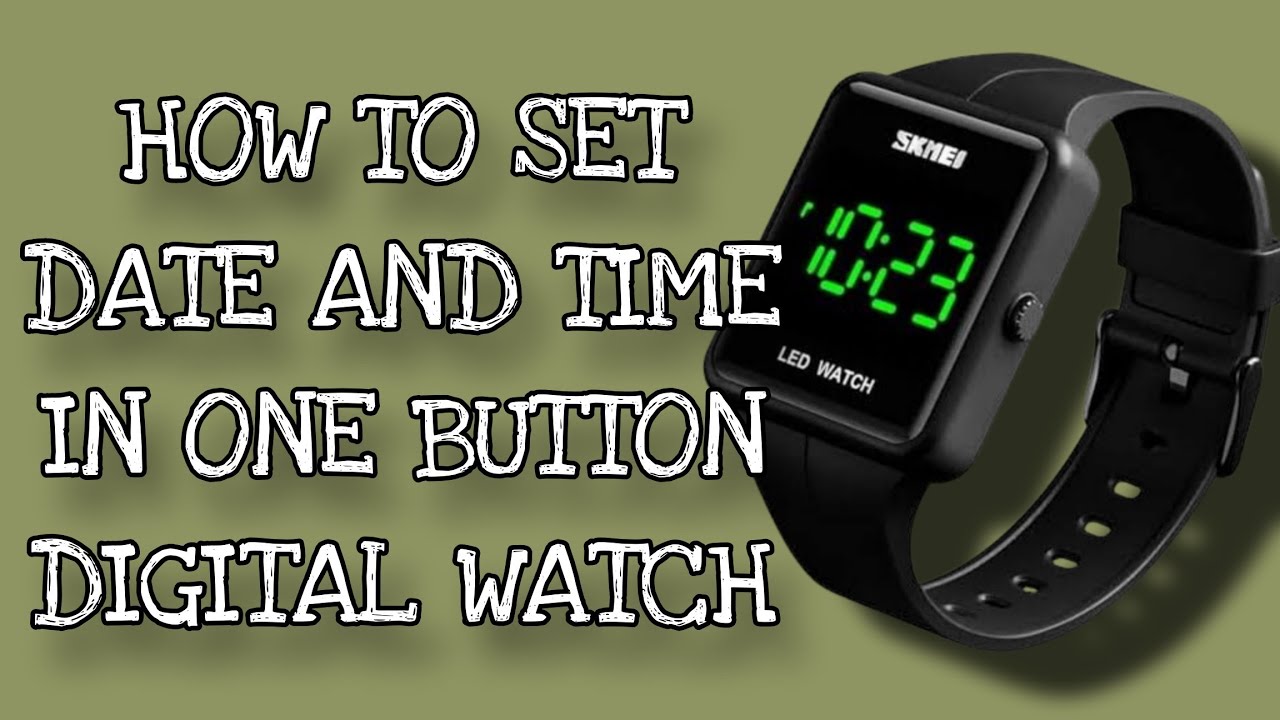 How to Set Time and Date in One Button Watch | Tutorial Video