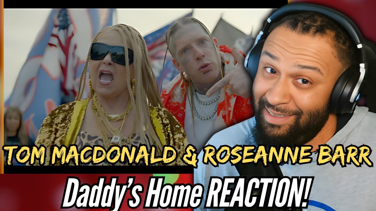 THIS IS FUNNY! | Tom MacDonald & Roseanne Barr - Daddy's Home | First Time REACTION