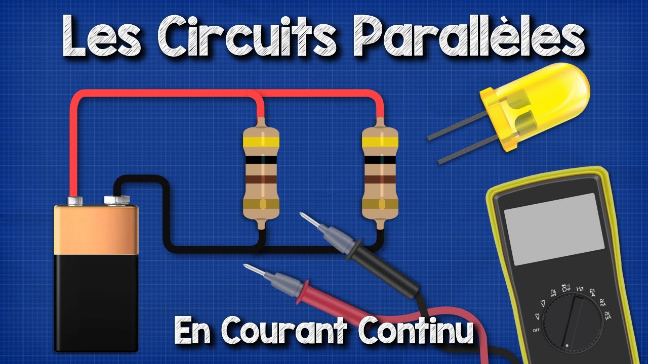 Les circuits parallèles en courant continu