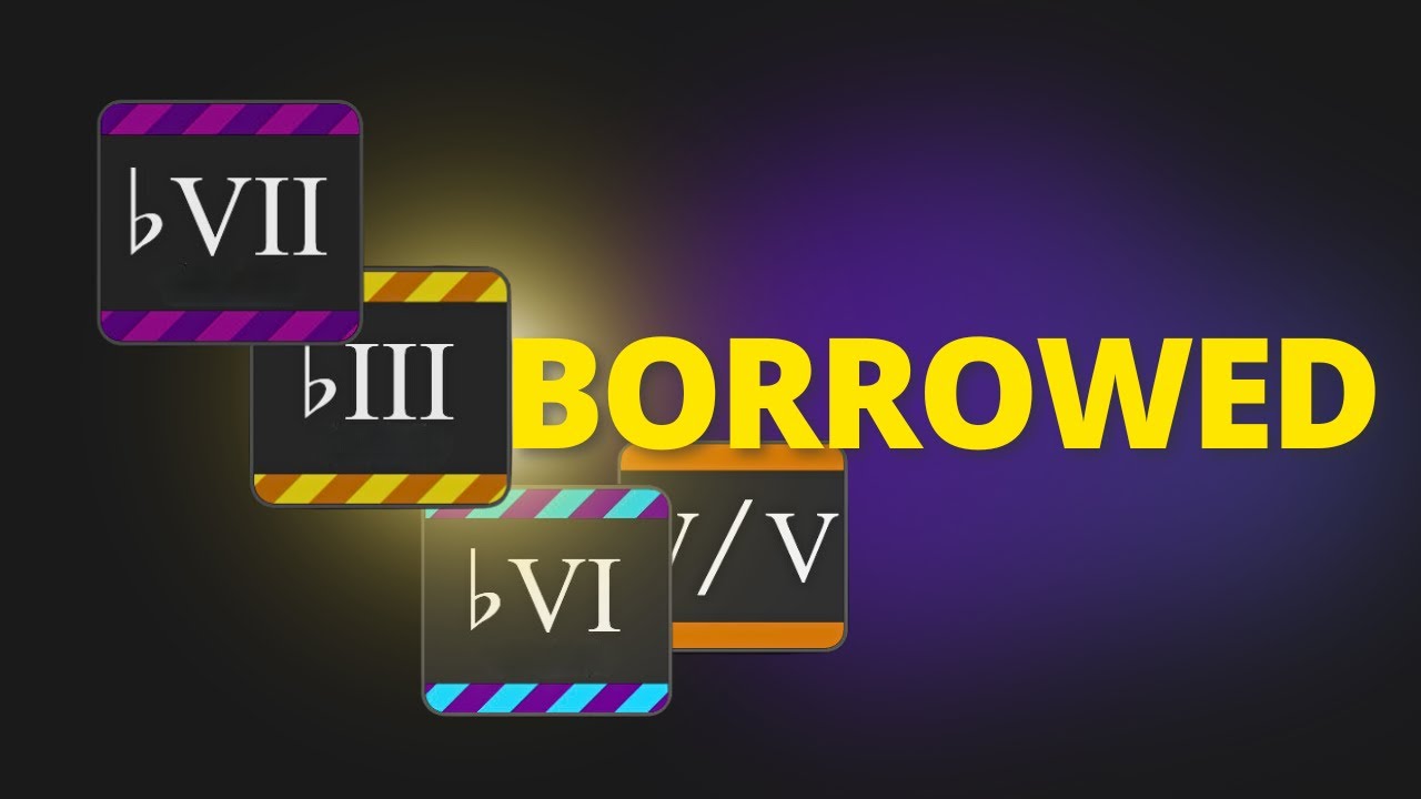 How To Use Borrowed Chords In Major Key Chord Progressions