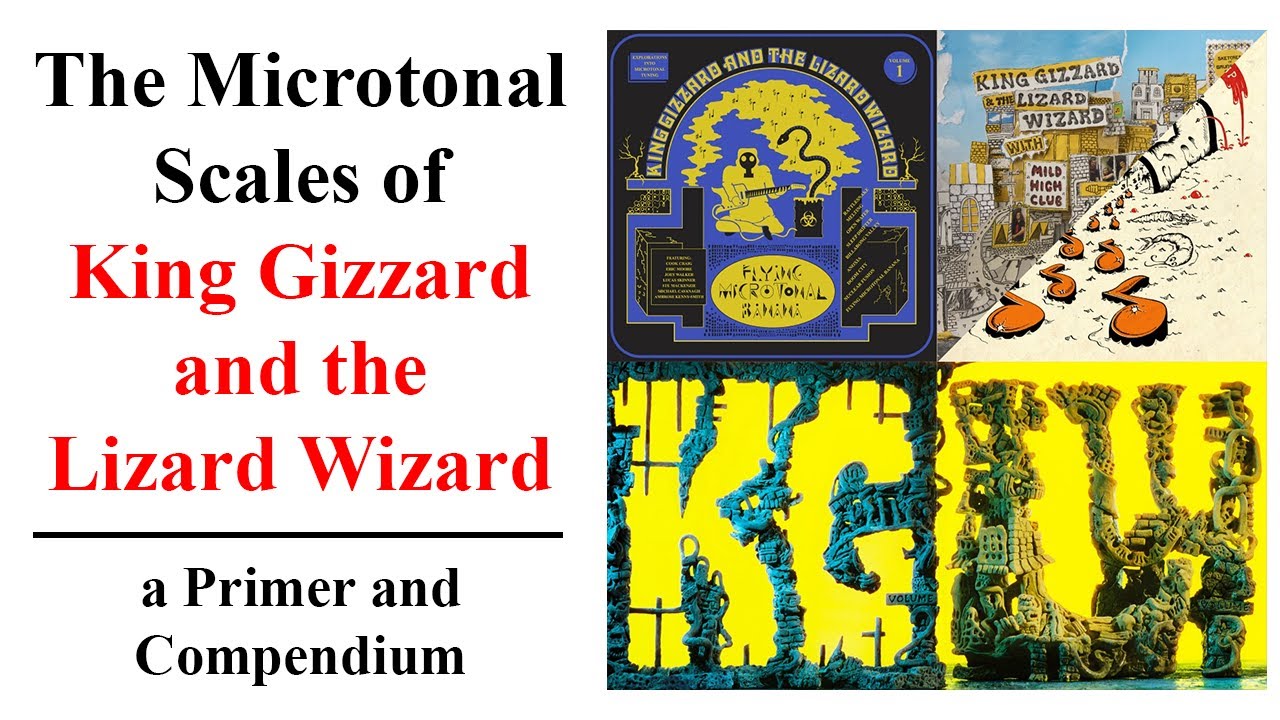The Microtonal Scales of King Gizzard and the Lizard Wizard (a Primer and Compendium)