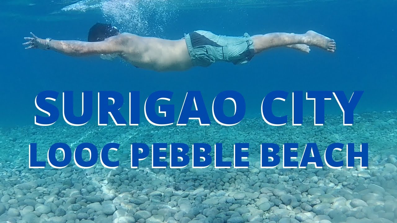 SURIGAO CITY LOOC PEBBLE BEACH / LOOC PEBBLE BEACH, SITIO LOOC, BRGY. PUNTA BILAR, SURIGAO CITY
