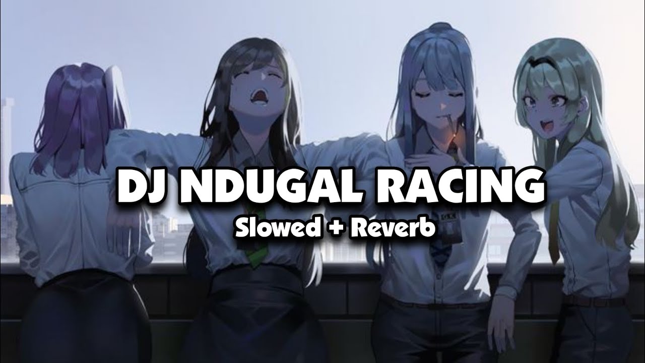 DJ NDUGAL RACING SQUEZE STYLE (Slowed + Reverb)
