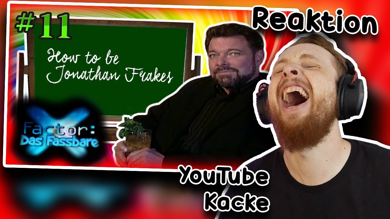 Reaktion auf YOUTUBE KACKE Jonathan Frakes Trainings-Video | X-Factor: Das Fassbare #11 😂