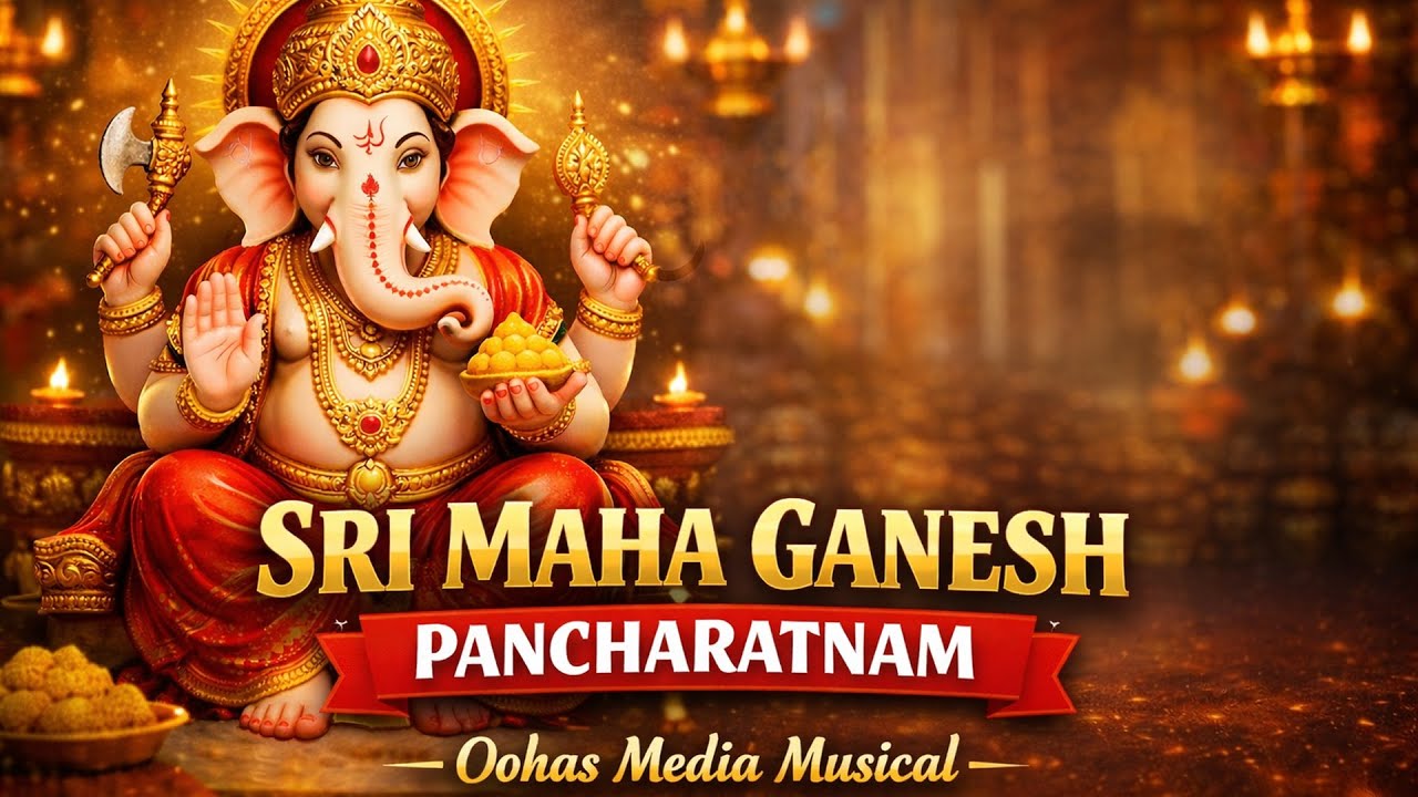 Sri Mahaganesha Pancharatnam – Experience Instant Peace & Positivity