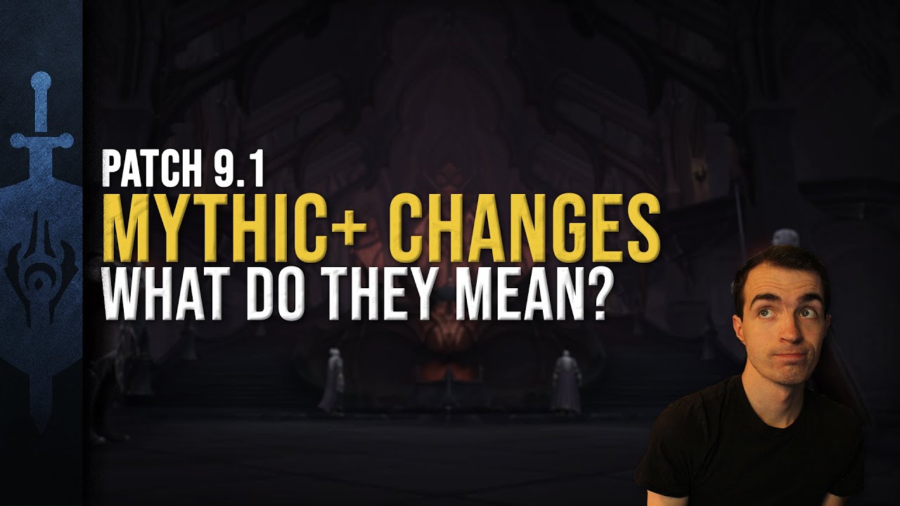 Mythic Dungeon Changes | Chains of Domination | Patch 9.1