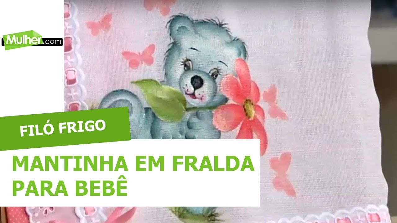 Mantinha em fralda para bebê - Filó Frigo - 19/02/2019
