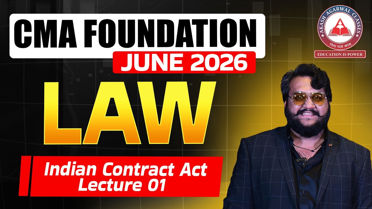CMA Foundation | LAW - Indian Contract Act Part 1 | Dec 2025 & June 2026
