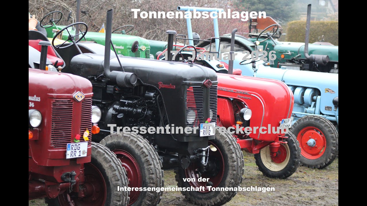 2026 Trecker Tonnen Abschlagen Tressentiner Treckerclub