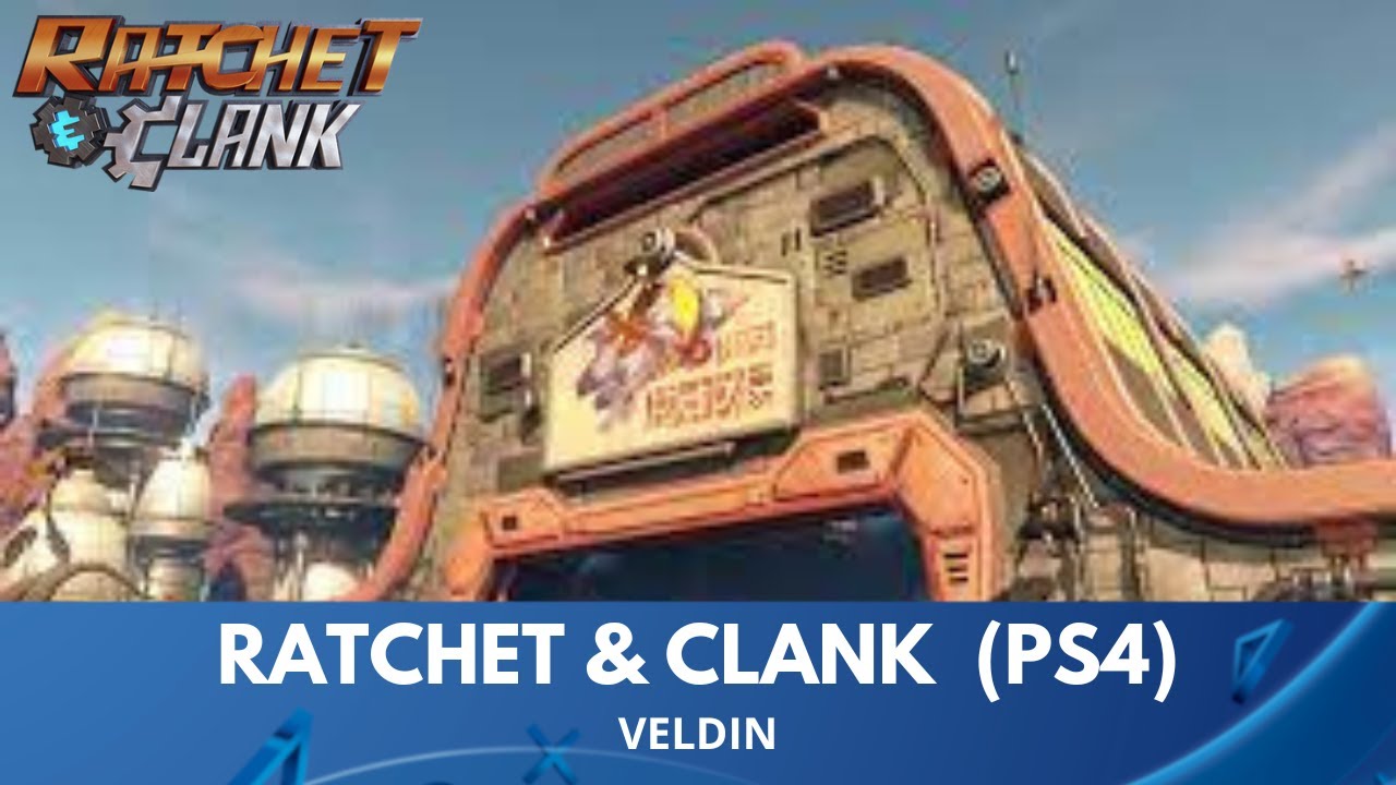 Planeta - VELDIN -- Ratchet & Clank - Gameplay Walkthrough (PS4)