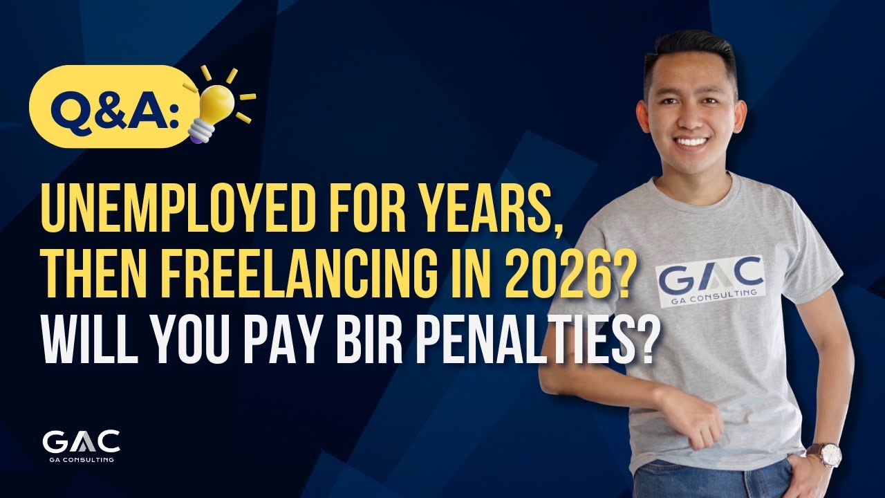 Unemployed for Years, Then Freelancing in 2026? Will You Pay BIR Penalties?