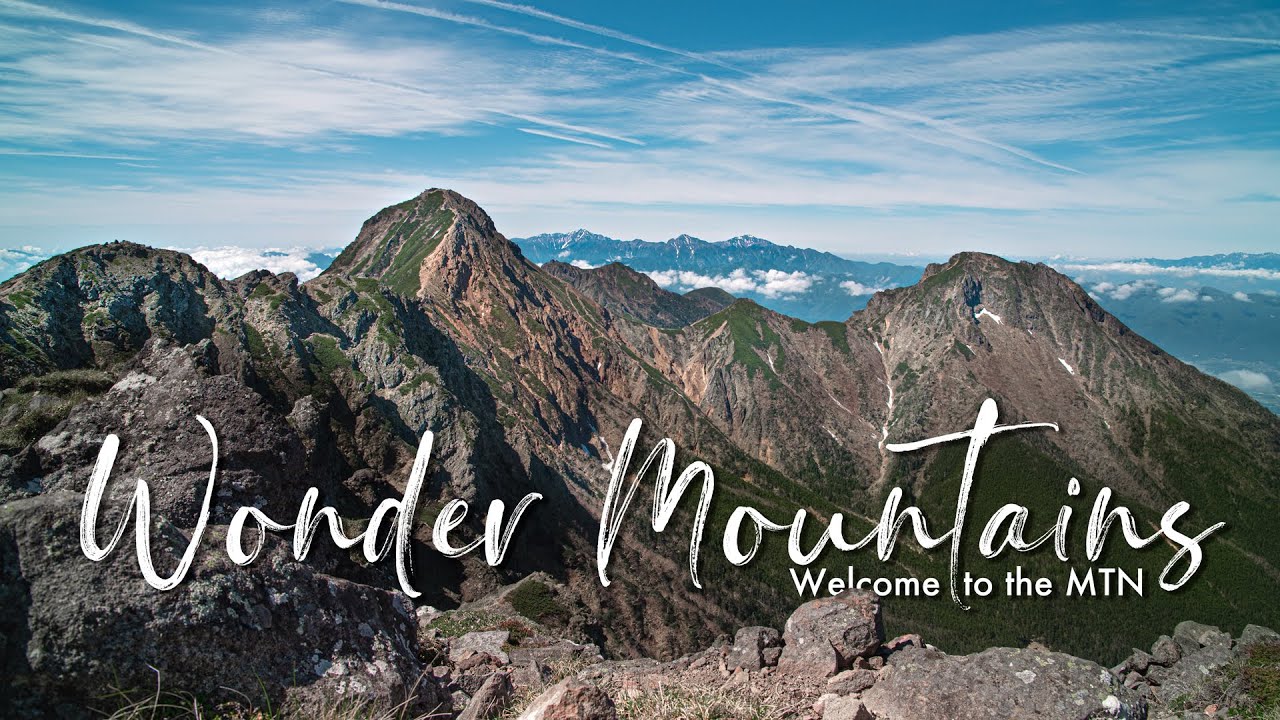【ゴキゲン山映像】Wonder Mountains EP.19 八ヶ岳 Into the Blue Sky
